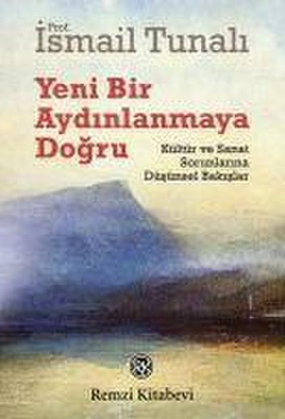 Yeni Bir Aydinlanmaya Dogru