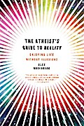 The Atheist’s Guide to Reality
