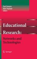 Educational Research: Networks and Technologies