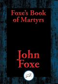Foxe’s Book of Martyrs