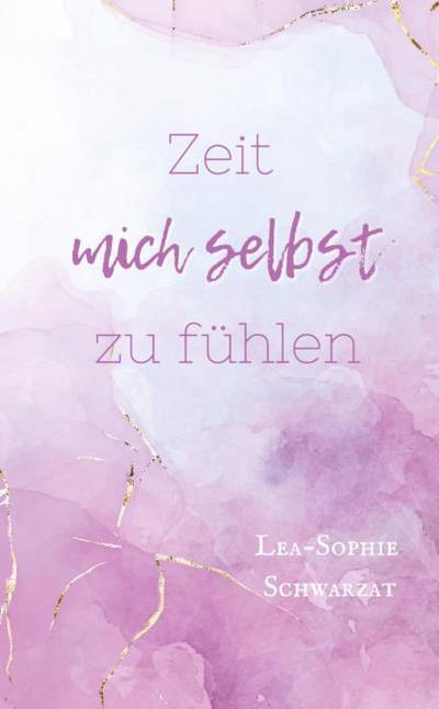 Zeit mich selbst zu fühlen