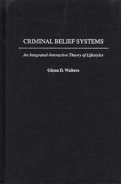 Criminal Belief Systems