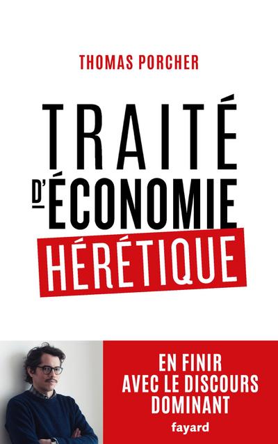 Traité d’économie hérétique