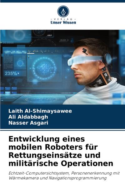 Entwicklung eines mobilen Roboters für Rettungseinsätze und militärische Operationen