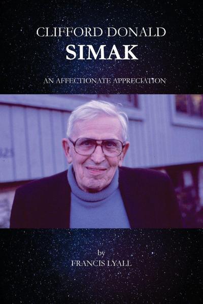 Clifford Donald Simak - An Affectionate Appreciation