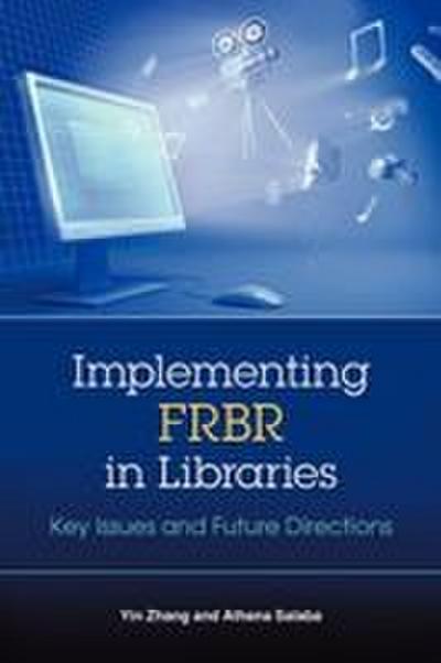 Implementing FRBR in Libraries