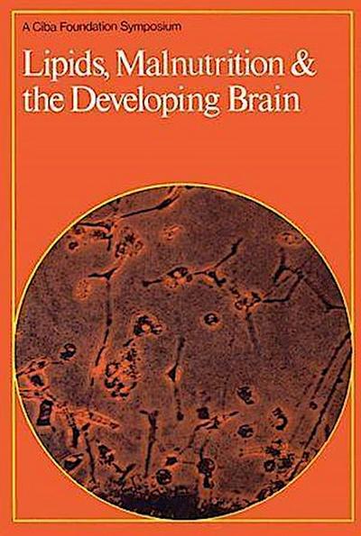 Lipids, Malnutrition and the Developing Brain