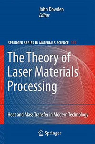 The Theory of Laser Materials Processing
