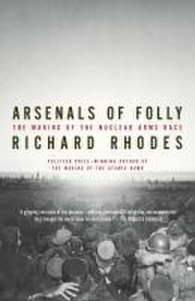 Arsenals of Folly