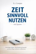 Zeit sinnvoll nutzen – mit System
