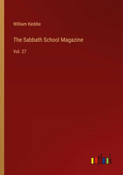 The Sabbath School Magazine