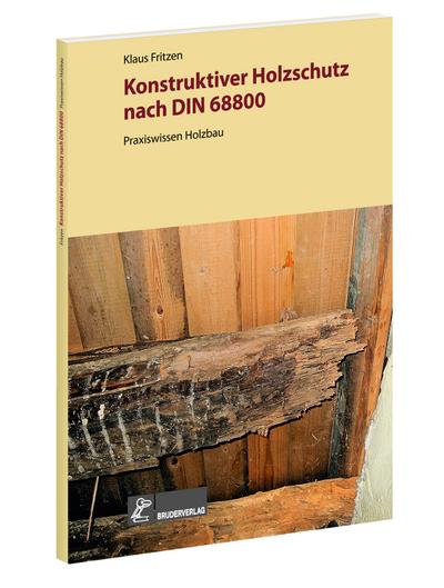 Konstruktiver Holzschutz nach DIN 68800
