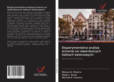 Eksperymentalna analiza ¿cinania na utwardzonych belkach betonowych: