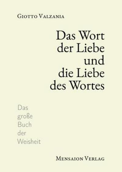 Das Wort der Liebe und die Liebe des Wortes