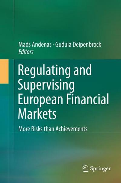 Regulating and Supervising European Financial Markets