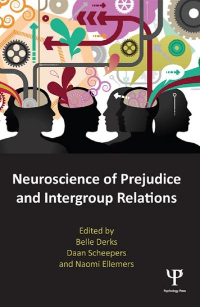 Neuroscience of Prejudice and Intergroup Relations