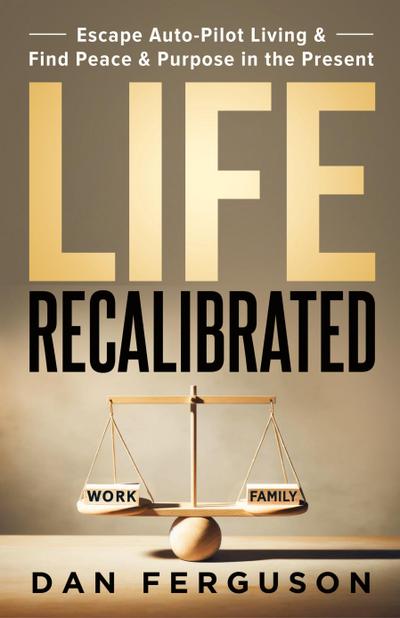Life Recalibrated