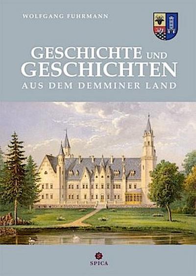 Geschichte und Geschichten aus dem Demminer Land
