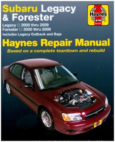 Subaru Legacy & Forester covering Legacy (2000-2009) & Forester (2000-2008), inc. Legacy Outback & Baja Haynes Repair Manual (USA)
