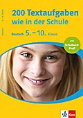 Training 200 Textaufgaben wie in der Schule: Mathematik 5.-10. Schuljahr