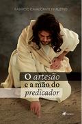 O artesão e a mão do predicador