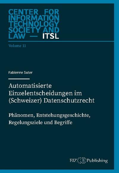 Automatisierte Einzelentscheidungen im (Schweizer) Datenschutzrecht