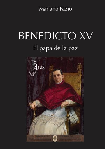 Benedicto XV El papa de la paz