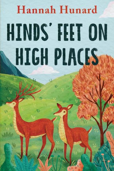 Hinds’ Feet on High Places