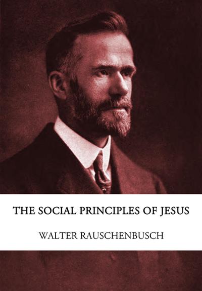 The Social Principles of Jesus