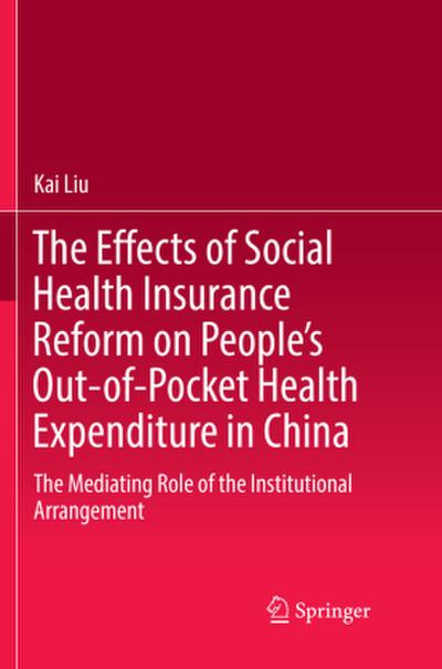 The Effects of Social Health Insurance Reform on People’s Out-of-Pocket Health Expenditure in China
