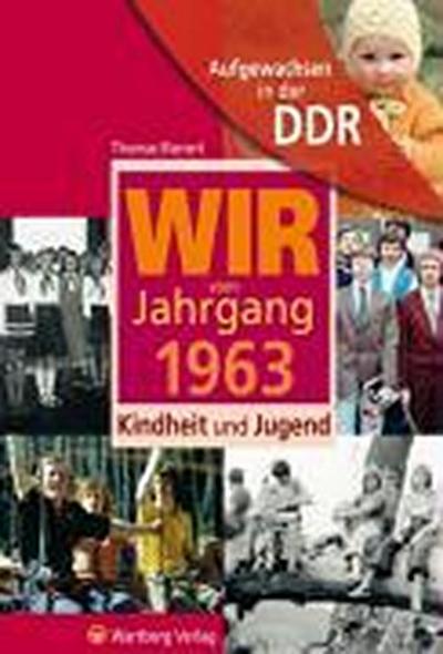 Bienert, T: Aufgewachsen in der DDR/1963