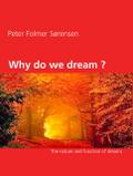Why do we dream ?