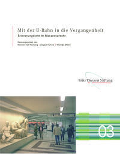 Mit der U-Bahn in die Vergangenheit