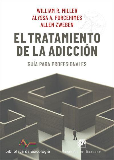 El tratamiento de la adicción : guía para profesionales