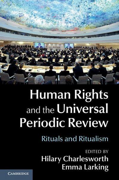 Human Rights and the Universal Periodic             Review