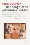 Der lange Atem kolonialer Bilder