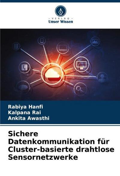 Sichere Datenkommunikation für Cluster-basierte drahtlose Sensornetzwerke