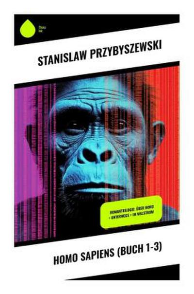 Homo sapiens (Buch 1-3)