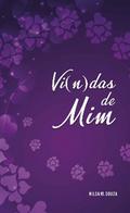 Vi(n)das em mim