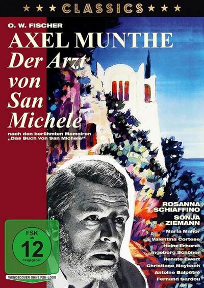 Axel Munthe - Der Arzt von San Michele