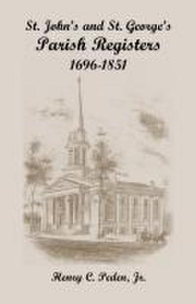 St. John’s and St. George’s Parish Registers, 1696-1851