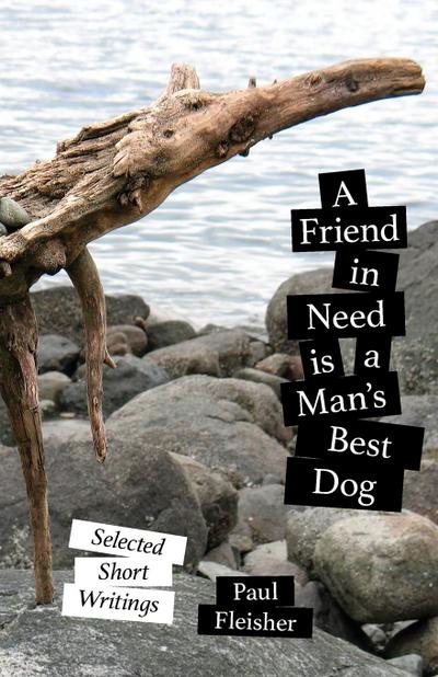 A Friend in Need is a Man’s Best Dog