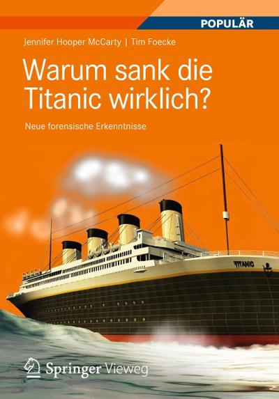 Warum sank die Titanic wirklich?