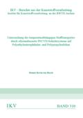 Untersuchung des temperaturabhängigen Stofftransportes durch siliziumbasierte PECVD-Schichtsysteme auf Polyethylenterephthalat- und Polypropylenfolien