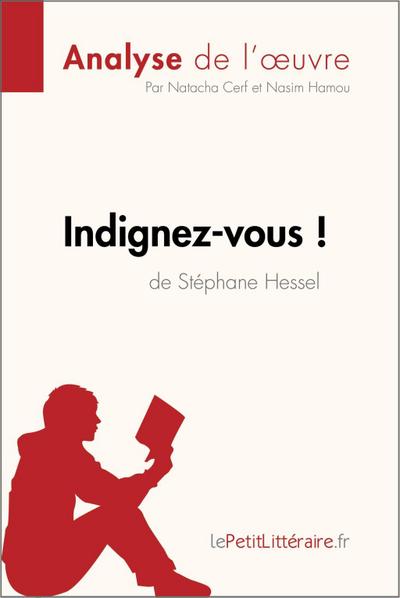 Indignez-vous ! de Stéphane Hessel (Analyse de l’oeuvre)