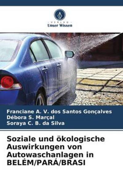 Soziale und ökologische Auswirkungen von Autowaschanlagen in BELÉM/PARÁ/BRASI
