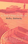 At First I Hope For Rescue