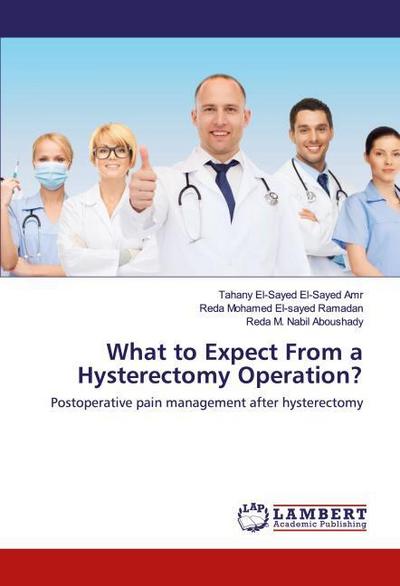 What to Expect From a Hysterectomy Operation?