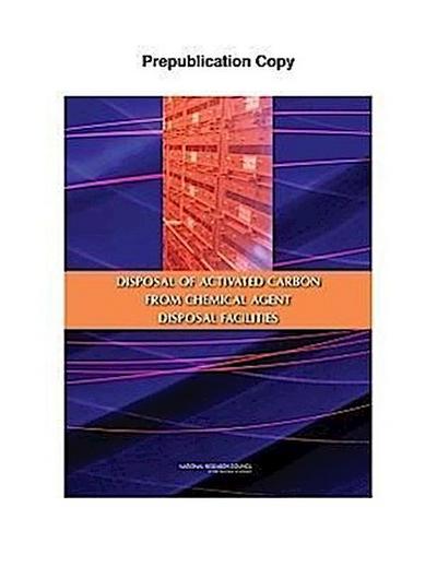 Disposal of Activated Carbon from Chemical Agent Disposal Facilities