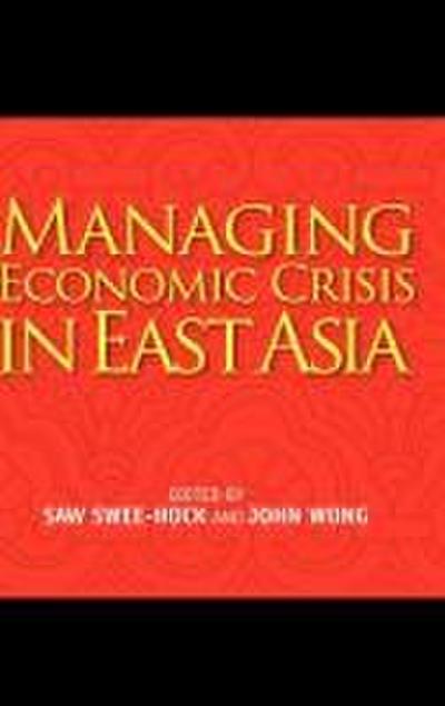 Managing Economic Crisis in East Asia